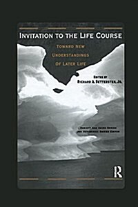 Invitation to the Life Course : Towards new understandings of later life (Paperback)