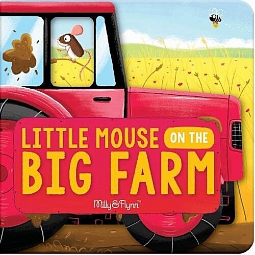 LITTLE MOUSE ON THE BIG FARM (Hardcover)