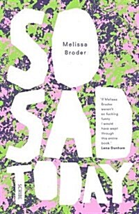 So Sad Today : personal essays (Paperback, B format edition)