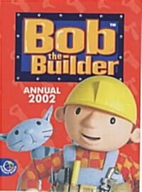 BOB THE BUILDER ANNUAL 2002 (Hardcover)