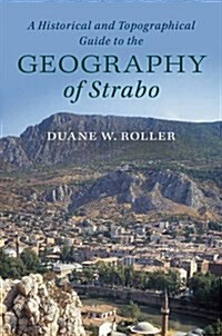 A Historical and Topographical Guide to the Geography of Strabo (Hardcover)