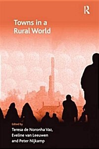 Towns in a Rural World (Paperback)