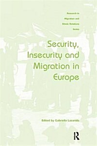 Security, Insecurity and Migration in Europe (Paperback)