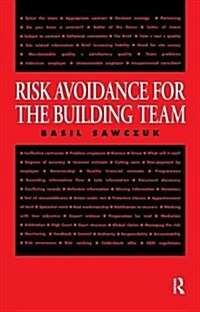 Risk Avoidance for the Building Team (Hardcover)