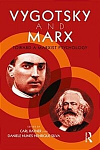 Vygotsky and Marx : Toward a Marxist Psychology (Paperback)