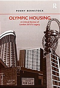 Olympic Housing : A Critical Review of London 2012s Legacy (Paperback)