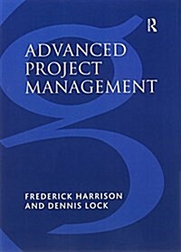 Advanced Project Management : A Structured Approach (Paperback, 4 ed)