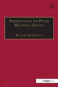 Perspectives on Peter Maxwell Davies (Paperback)