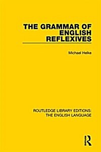 The Grammar of English Reflexives (Paperback)