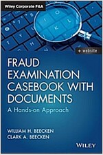 Fraud Examination Casebook with Documents: A Hands-On Approach (Hardcover)