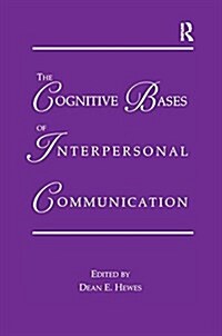 The Cognitive Bases of Interpersonal Communication (Paperback)