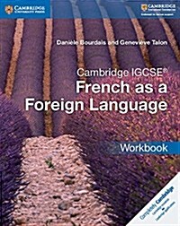 Cambridge IGCSE (R) and O Level French as a Foreign Language Workbook (Paperback)
