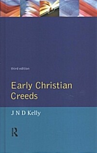EARLY CHRISTIAN CREEDS (Hardcover)