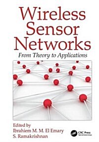 Wireless Sensor Networks : From Theory to Applications (Paperback)