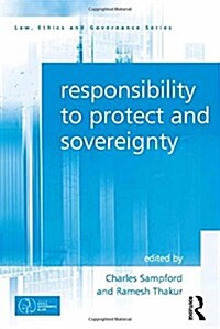 Responsibility to Protect and Sovereignty (Paperback)