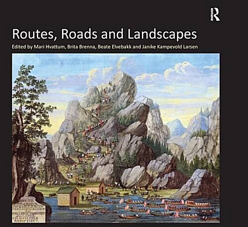 Routes, Roads and Landscapes (Paperback)