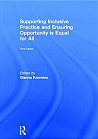 Supporting Inclusive Practice and Ensuring Opportunity is Equal for All (Hardcover, 3 ed)
