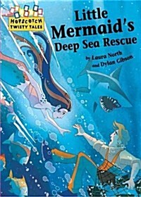 Hopscotch: Twisty Tales: Little Mermaids Deep Sea Rescue (Paperback, Illustrated ed)