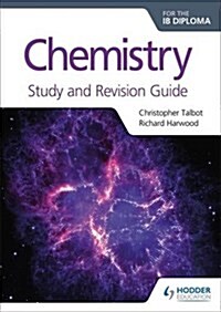 Chemistry for the IB Diploma Study and Revision Guide (Paperback)