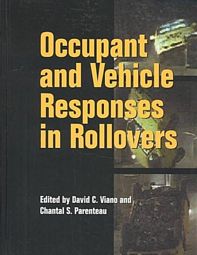OCCUPANT AND VEHICLE RESPONSES IN ROLLOV (Hardcover)