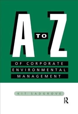 A-Z of Corporate Environmental Management (Paperback)