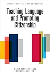 Teaching Language and Promoting Citizenship (Hardcover)