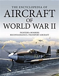 The Encyclopedia of Aircraft of World War II (Paperback)