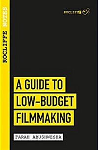 Rocliffe Notes - A Guide to Low-Budget Filmmaking (Paperback)