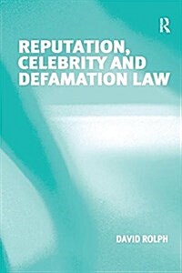 Reputation, Celebrity and Defamation Law (Paperback)