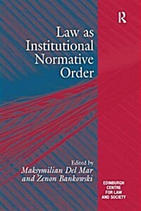 Law as Institutional Normative Order (Paperback)