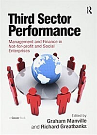 Third Sector Performance : Management and Finance in Not-for-Profit and Social Enterprises (Paperback)