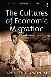 The Cultures of Economic Migration : International Perspectives (Paperback)