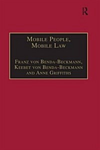 Mobile People, Mobile Law : Expanding Legal Relations in a Contracting World (Paperback)