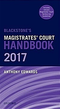 Blackstones Magistrates Court Handbook 2017 (Paperback)