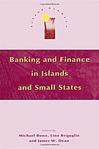 Banking and Finance in Islands and Small States (Paperback)