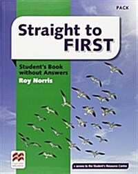 Straight to First Students Book without Answers Pack (Package)