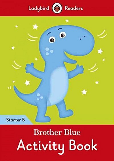 Brother Blue Activity Book - Ladybird Readers Starter Level B (Paperback)