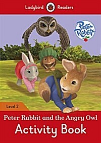 [중고] Peter Rabbit and the Angry Owl Activity Book - Ladybird Readers Level 2 (Paperback)