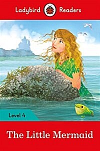 Ladybird Readers Level 4 - The Little Mermaid (ELT Graded Reader) (Paperback)