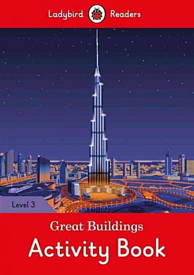 Great Buildings Activity Book - Ladybird Readers Level 3 (Paperback)