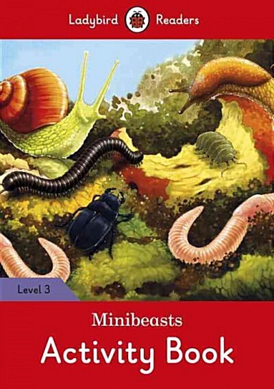 Minibeasts Activity Book - Ladybird Readers Level 3 (Paperback)