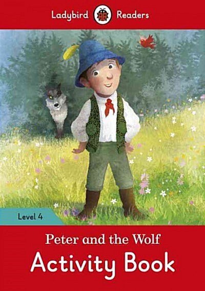 Peter and the Wolf Activity Book - Ladybird Readers Level 4 (Paperback)
