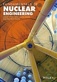 Fundamentals of Nuclear Engineering (Hardcover)