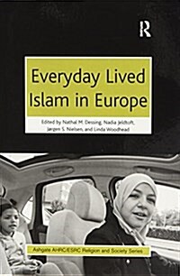 Everyday Lived Islam in Europe (Paperback)