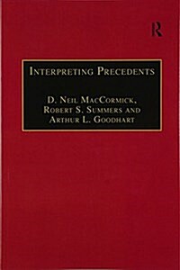 Interpreting Precedents : A Comparative Study (Paperback)
