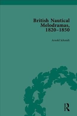 British Nautical Melodramas, 1820–1850 : Volume I (Hardcover)