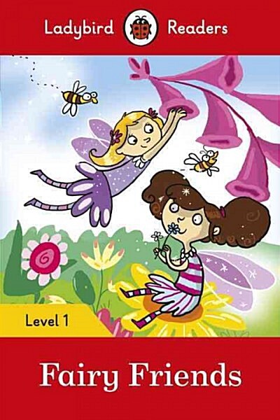 Ladybird Readers Level 1 - Fairy Friends (ELT Graded Reader) (Paperback)