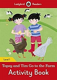 Topsy and Tim: Go to the Farm Activity Book - Ladybird Readers Level 1 (Paperback)