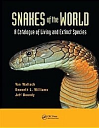 Snakes of the World : A Catalogue of Living and Extinct Species (Paperback)