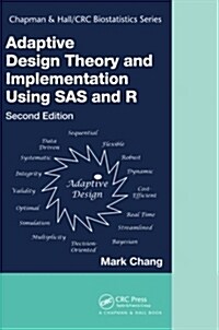 Adaptive Design Theory and Implementation Using SAS and R (Paperback, 2 ed)